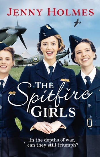 The Spitfire Girls Holmes Jenny