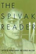 The Spivak Reader Spivak Gayatri Chakravorty