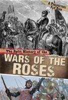 The Split History of the Wars of the Roses Throp Claire