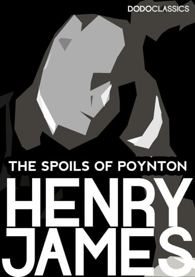 The Spoils of Poynton James Henry