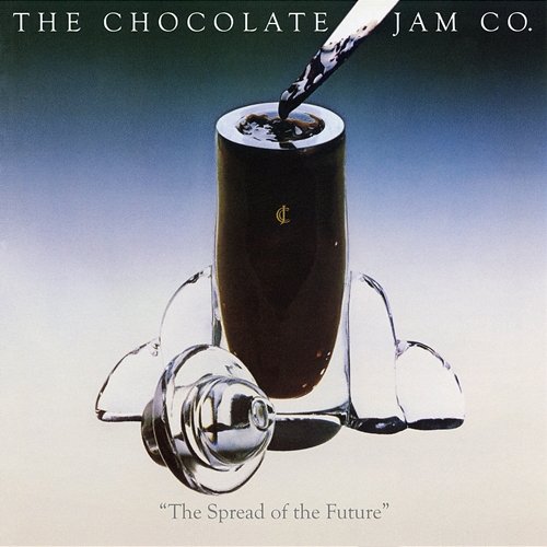 The Spread of the Future THE CHOCOLATE JAM CO.