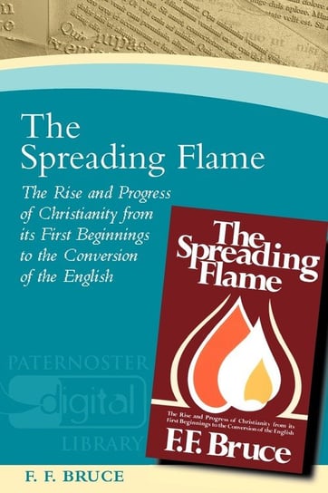 The Spreading Flame Bruce F.F.