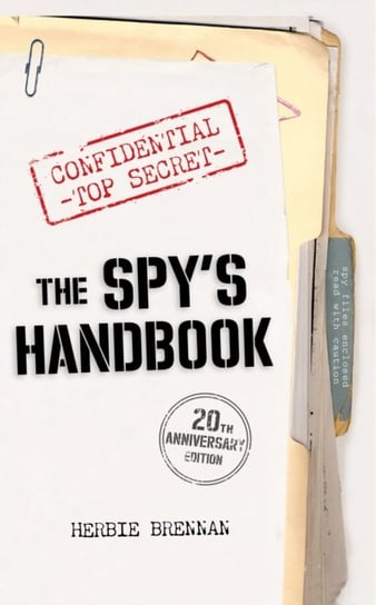 The Spy's Handbook: 20th Anniversary Edition Brennan Herbie