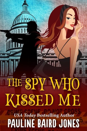 The Spy Who Kissed Me Jones Pauline Baird