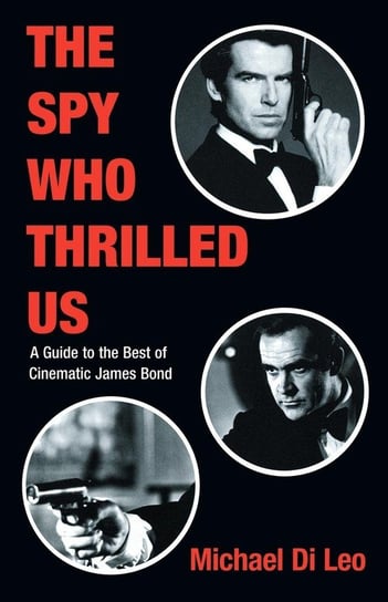The Spy Who Thrilled Us Di Leo Michael