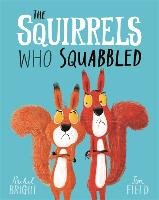 The Squirrels Who Squabbled Bright Rachel