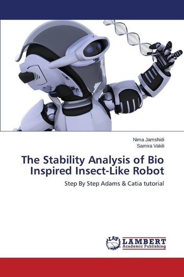 The Stability Analysis of Bio Inspired Insect-Like Robot Jamshidi Nima