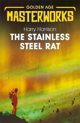 The Stainless Steel Rat: The Stainless Steel Rat Book 1 Harrison Harry