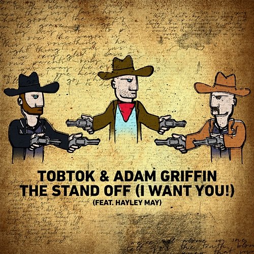 The Stand Off (I Want You!) Tobtok & Adam Griffin