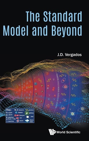 The Standard Model and Beyond Vergados Ioannis John Demetrius