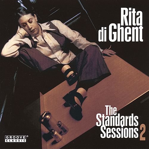 The Standards Sessions 2 Rita di Ghent