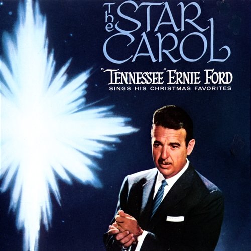 The Star Carol Tennessee Ernie Ford