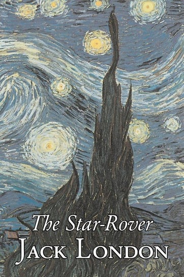 The Star-Rover by Jack London, Fiction, Action & Adventure London Jack