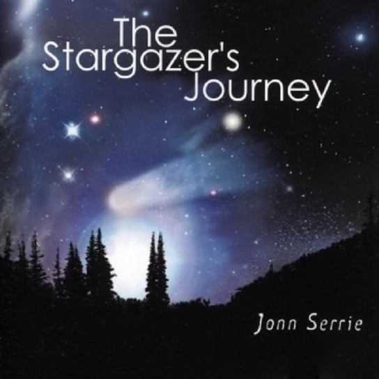 The Stargazer's Journey John Serrie