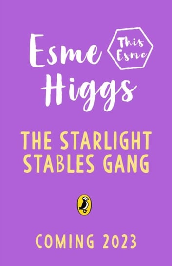 The Starlight Stables Gang Esme Higgs