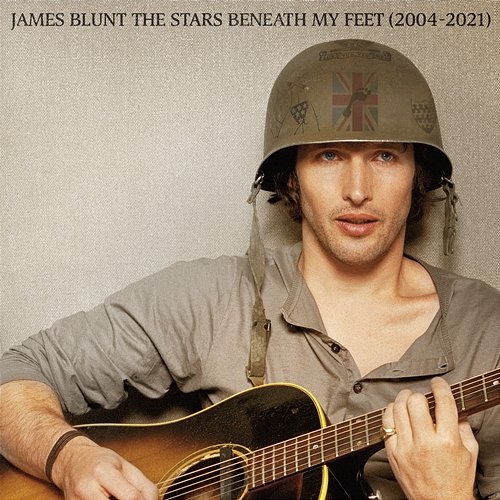 The Stars Beneath My Feet (2004 - 2021) James Blunt