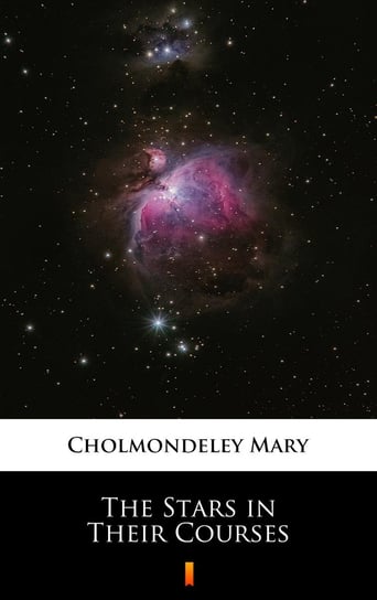 The Stars in Their Courses - ebook mobi Mary Cholmondeley