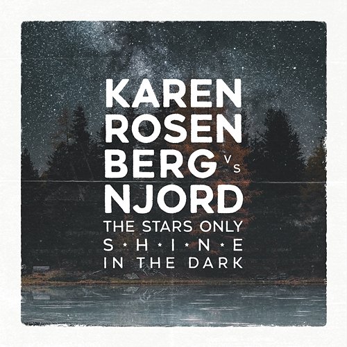 The Stars Only Shine in the Dark Karen Rosenberg, Njord
