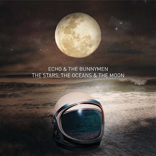 The Stars, The Oceans & The Moon Echo & The Bunnymen