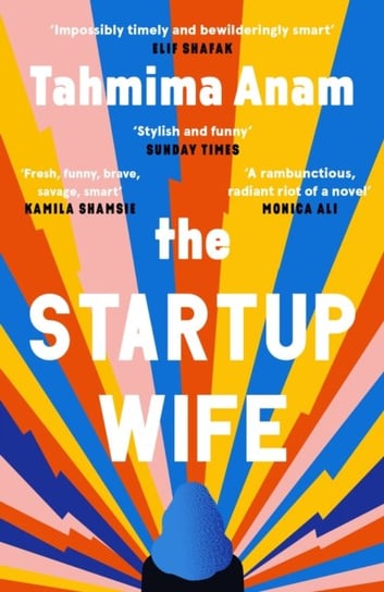 The Startup Wife Anam Tahmima