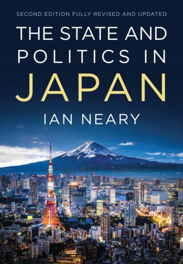 The State and Politics in Japan Neary Ian