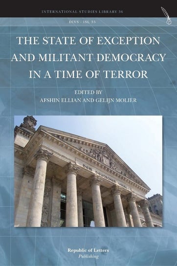 The State of Exception and Militant Democracy in a Time of Terror Republic Of Letters