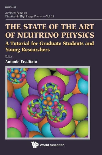 The State of the Art of Neutrino Physics World Scientific Publishing Co Pte Ltd