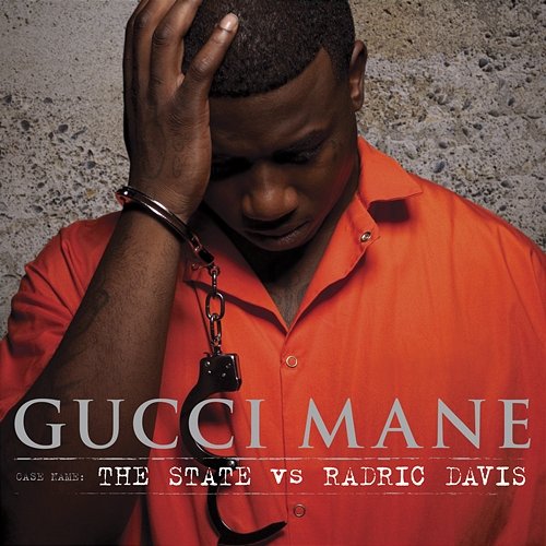 The State vs. Radric Davis Gucci Mane