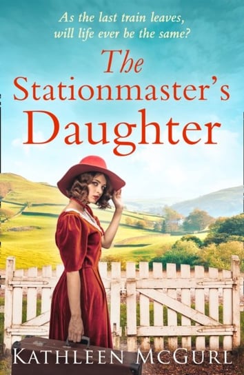 The Stationmasters Daughter McGurl Kathleen