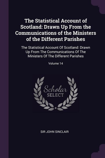 The Statistical Account of Scotland Sinclair John