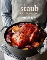 The Staub Cookbook: Modern Recipes for Classic Cast Iron Staub, Frederickson Amanda