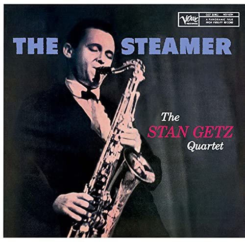 The Steamer Stan Getz