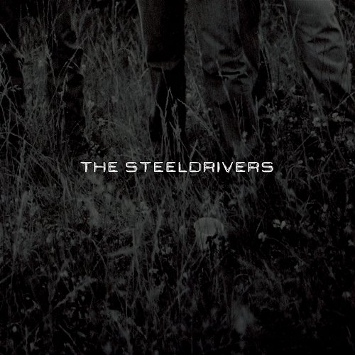 The SteelDrivers The Steeldrivers
