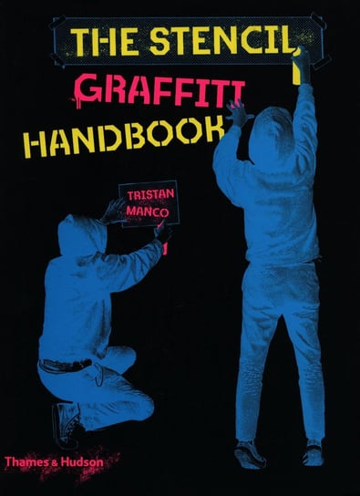 The Stencil Graffiti Handbook Manco Tristan