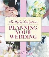 The Step-by-Step Guide To Planning Your Wedding Wright Lynda