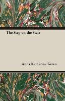 The Step on the Stair Green Anna Katharine