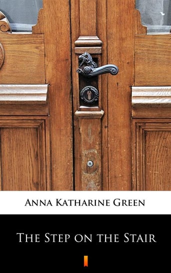 The Step on the Stair Green Anna Katharine