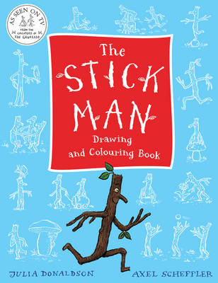 The Stick Man Drawing and Colouring Book Donaldson Julia