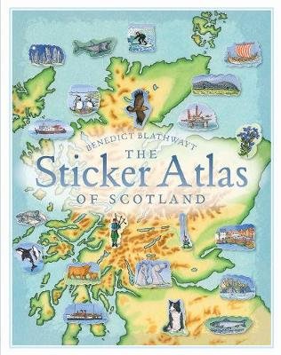 The Sticker Atlas of Scotland Blathwayt Benedict