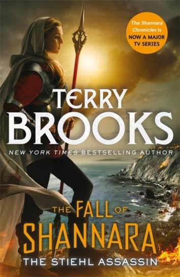 The Stiehl Assassin: Book Three of the Fall of Shannara Brooks Terry