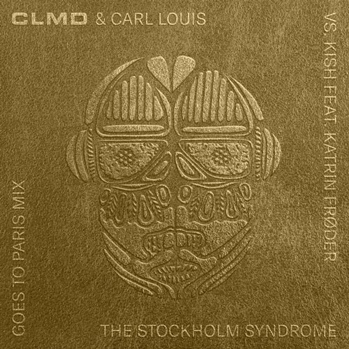 The Stockholm Syndrome CLMD, Carl Louis, Kish feat. Katrin Frøder