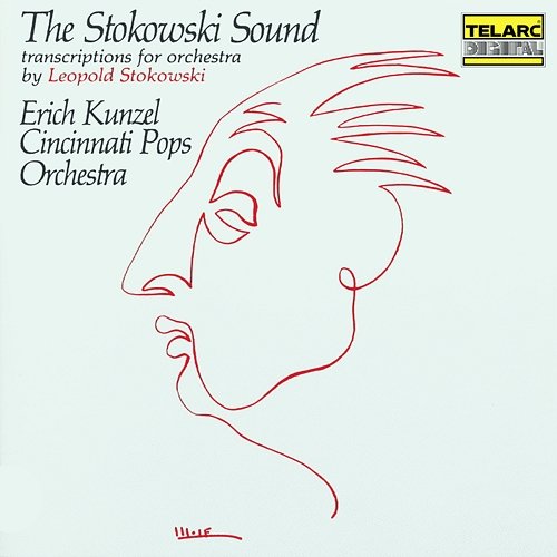 The Stokowski Sound: Transcriptions for Orchestra by Leopold Stokowski Erich Kunzel, Cincinnati Pops Orchestra
