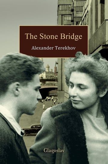 The Stone Bridge Alexander Terekhov