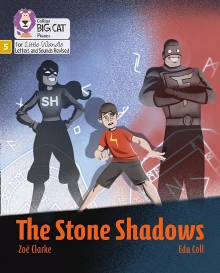 The Stone Shadows: Phase 5 Zoe Clarke