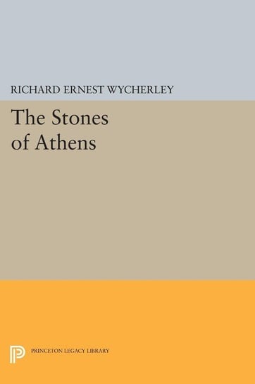 The Stones of Athens Wycherley Richard Ernest