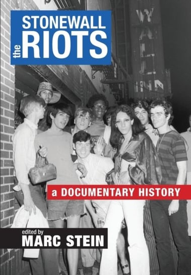 The Stonewall Riots: A Documentary History Opracowanie zbiorowe