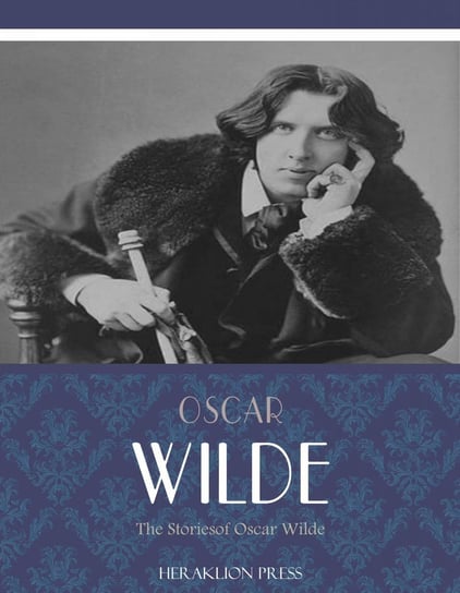 The Stories of Oscar Wilde Wilde Oscar