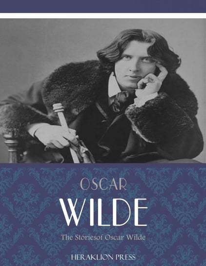 The Stories of Oscar Wilde - ebook epub Wilde Oscar