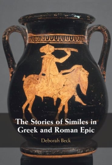 The Stories of Similes in Greek and Roman Epic Opracowanie zbiorowe