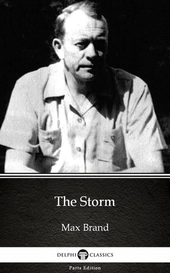 The Storm by Max Brand. Delphi Classics Brand Max